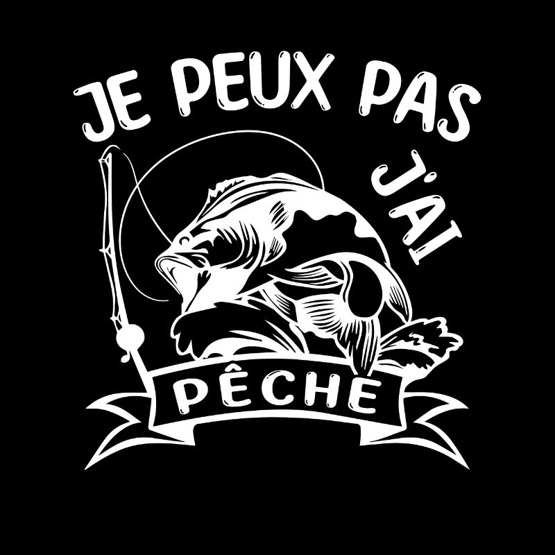 Je Peux Pas J ai Pêche