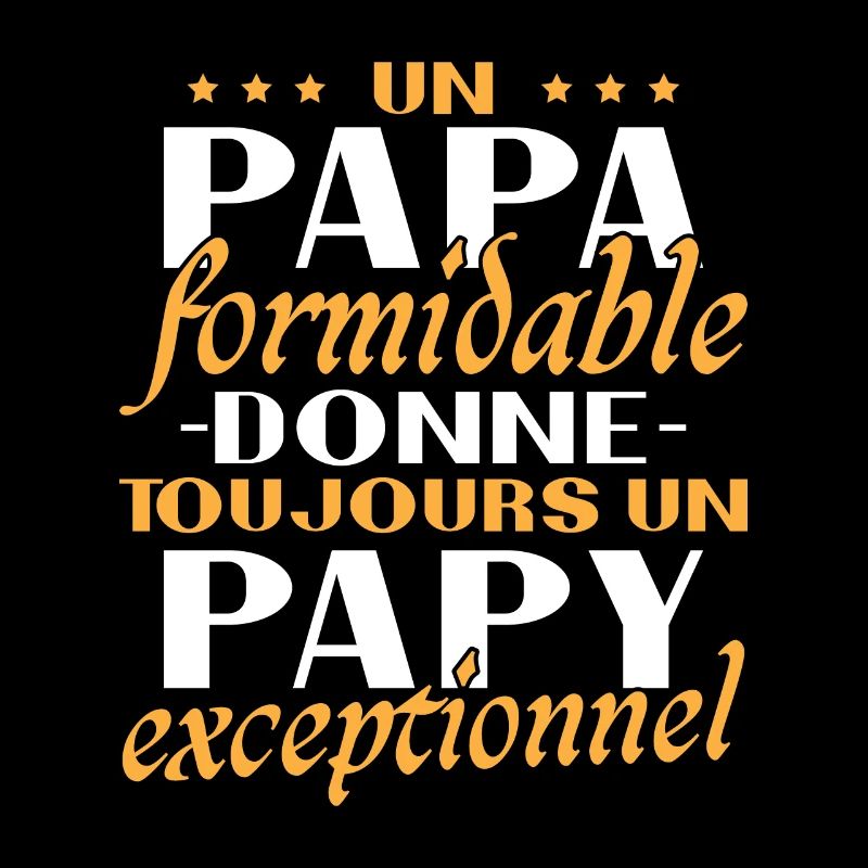 Un papa formidable Papy exceptionnel cadeau