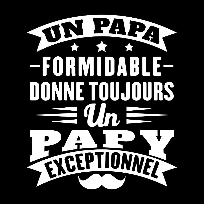Papa formidable donne toujours papy exceptionnel