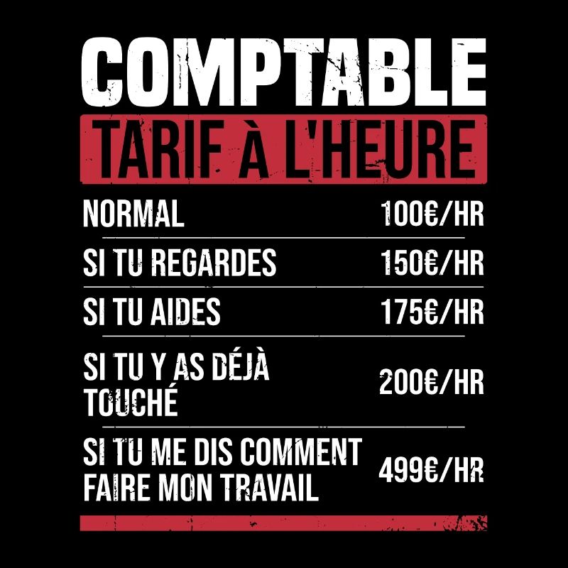 Comptable tarif à l'heure idée cadeau humour