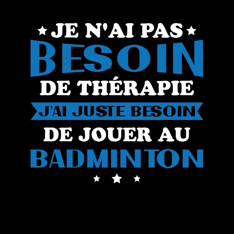 I just need to play badminton Gift
