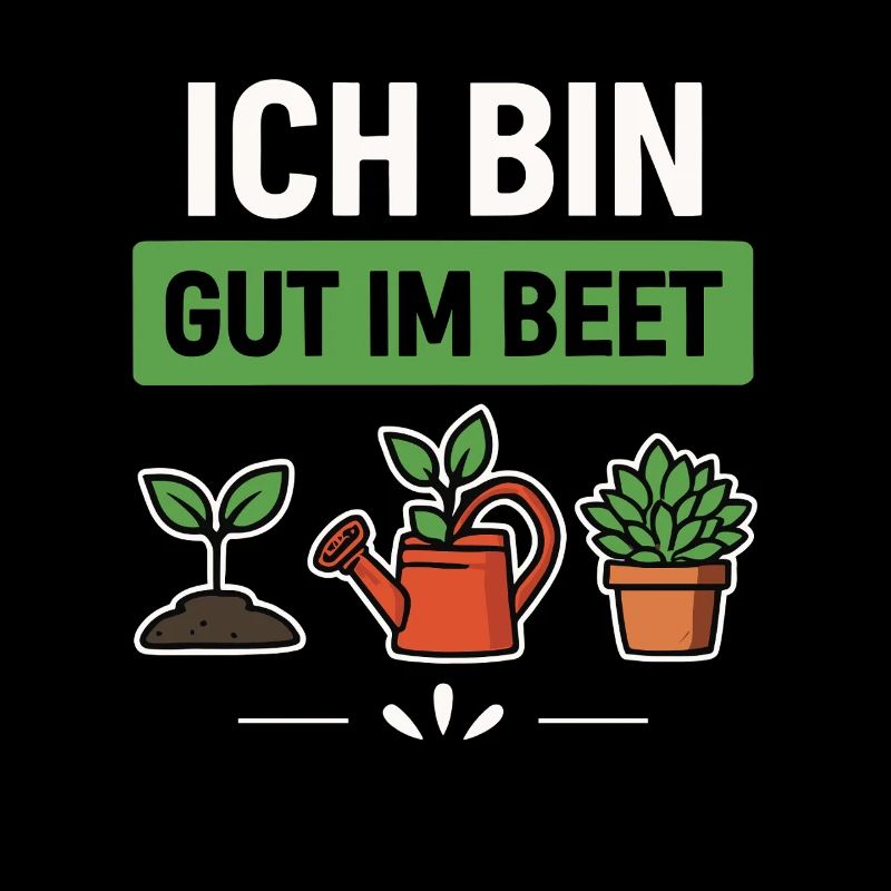 Garten Gärtner Beet Spruch