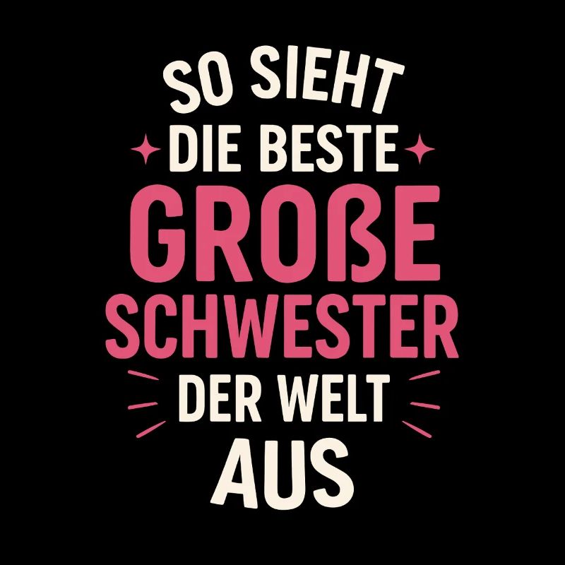Beste große Schwester