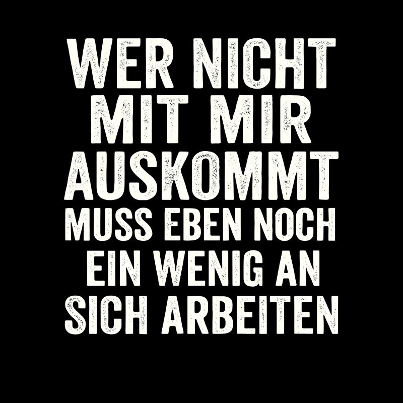 Si tu ne peux pas t’entendre avec moi – Déclaration effrontée