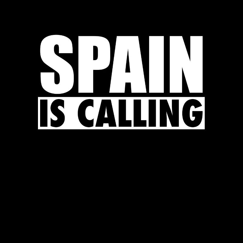 Spain Is Calling Spanien Spanische Spanier