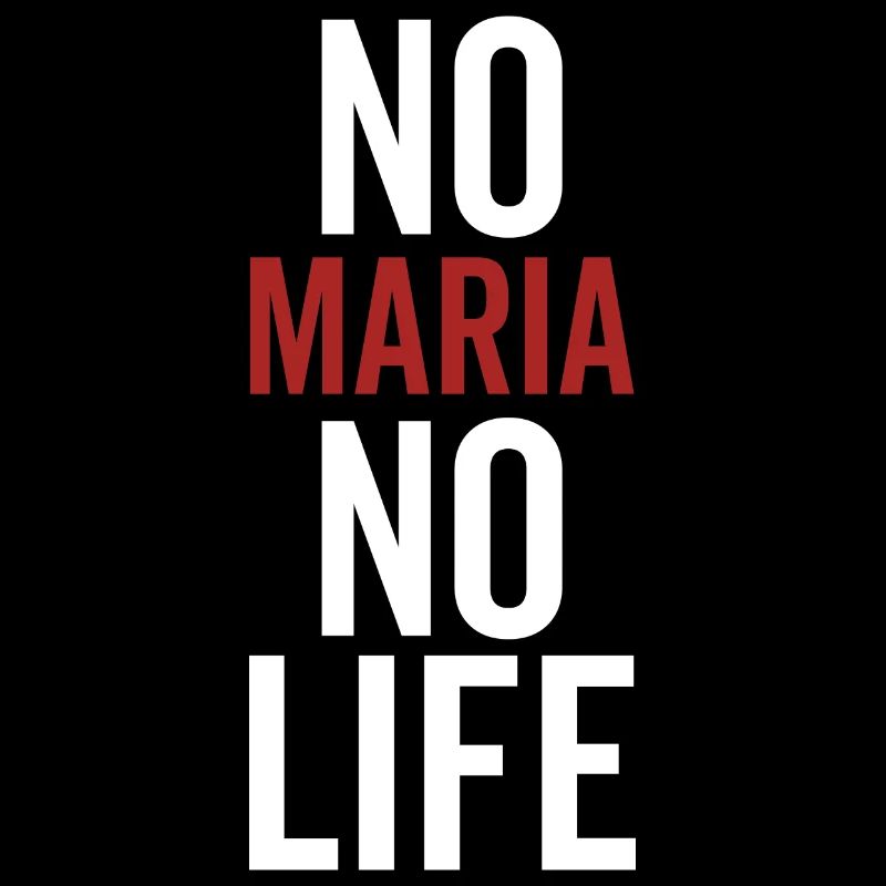 No Maria No Life