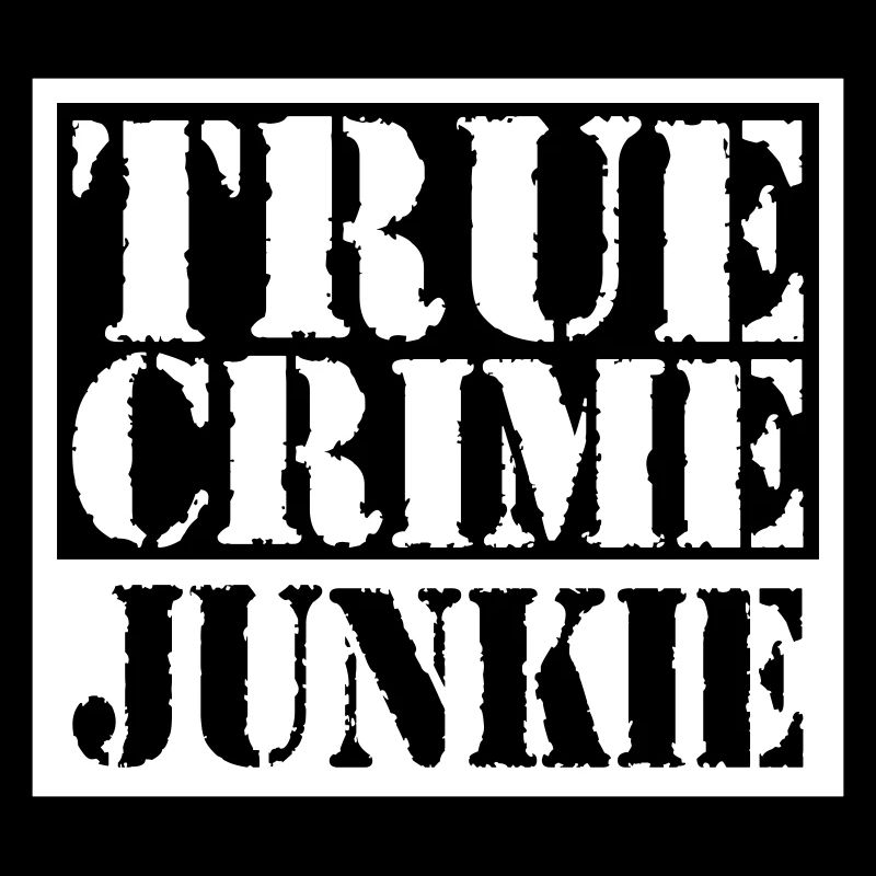 True Crime Junkie | Couleur changeable
