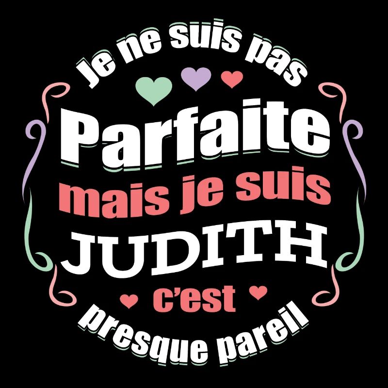 JUDITH PARFAITE - PRENOM JUDITH