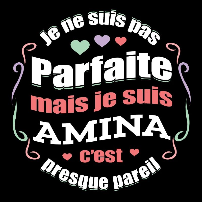 AMINA PARFAITE - PRENOM AMINA