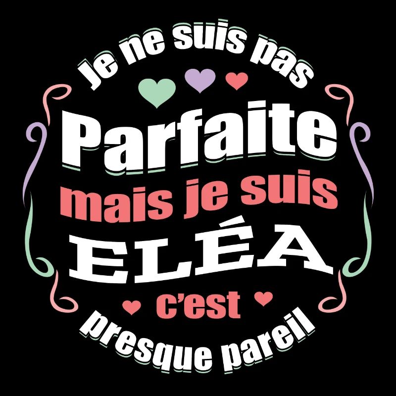 ELÉA PARFAITE - PRENOM ELÉA