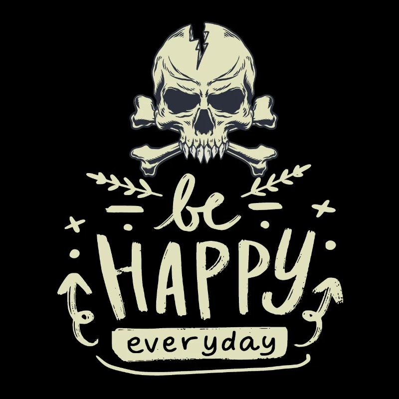 Skull, Skull with saying Be-Happy-Everyday