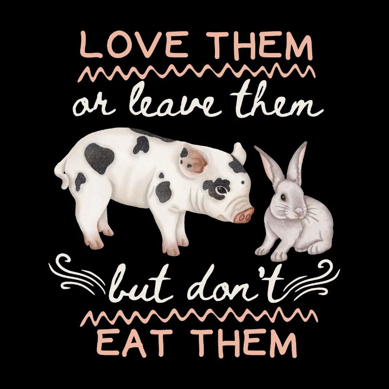 Vegetarians, vegans, saying with pig and rabbit