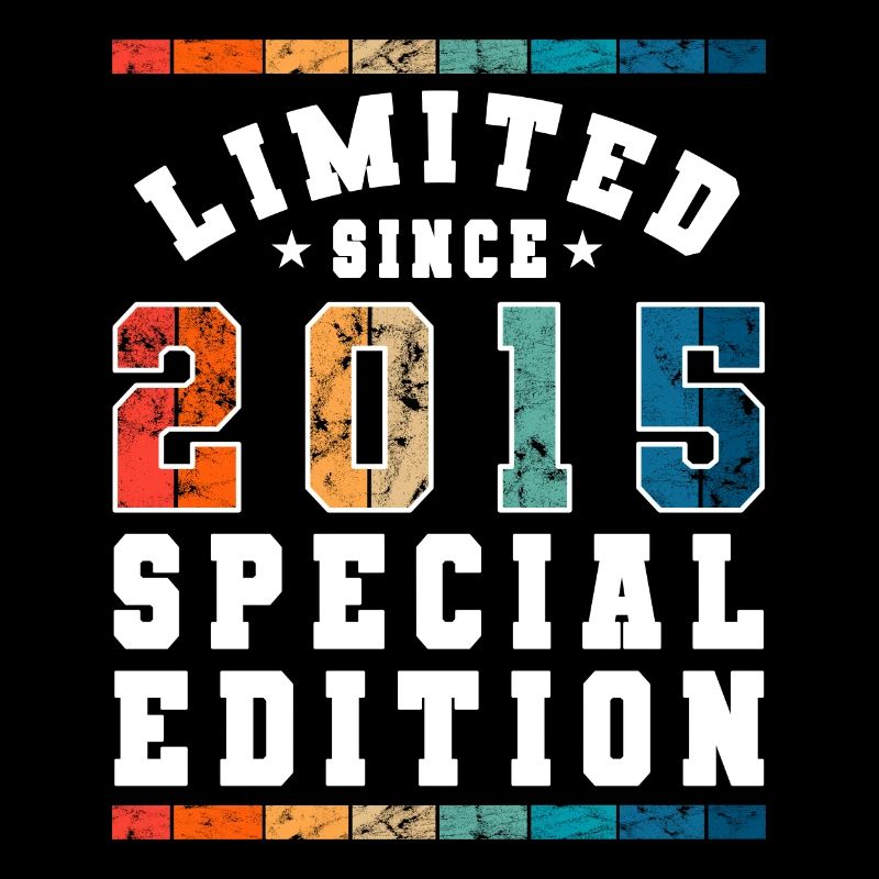 Limited Edition since 2015 Geburtstag Geschenk