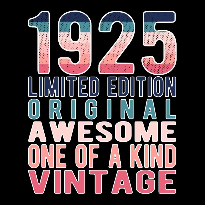 Edition limitée depuis 1925 Anniversaire Millésime 1925