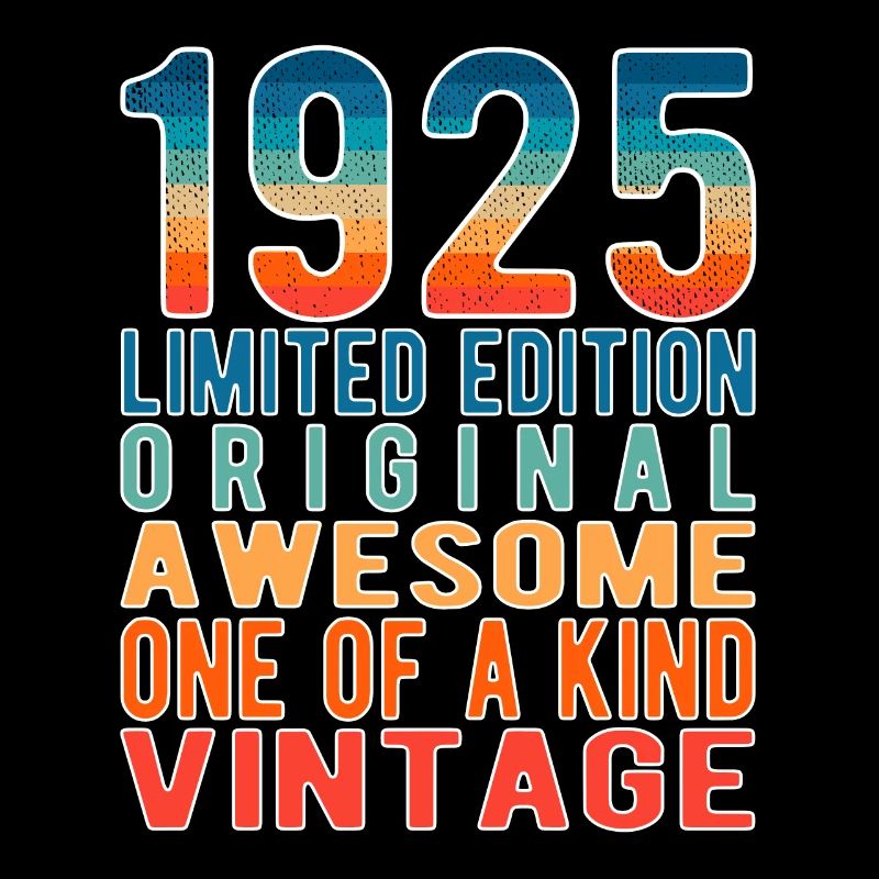 Edition limitée depuis 1925 Anniversaire Millésime 1925