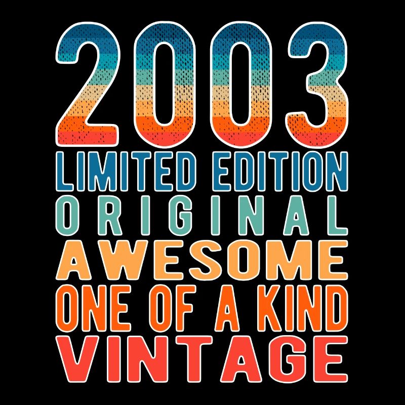 Limited Edition seit 2003 Geburtstag Vintage 2003