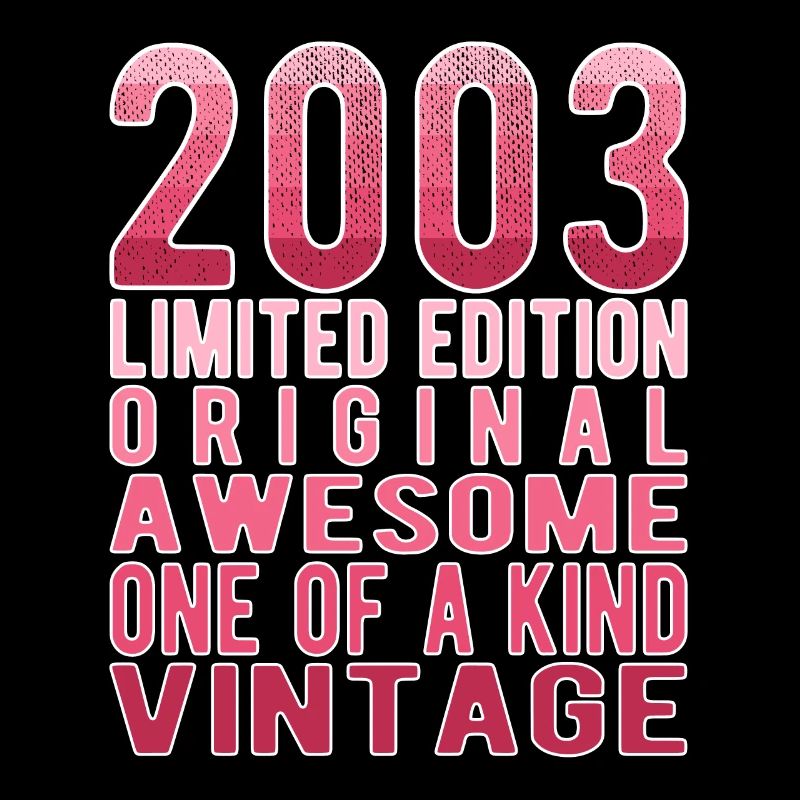 Limited Edition seit 2003 Geburtstag Vintage 2003