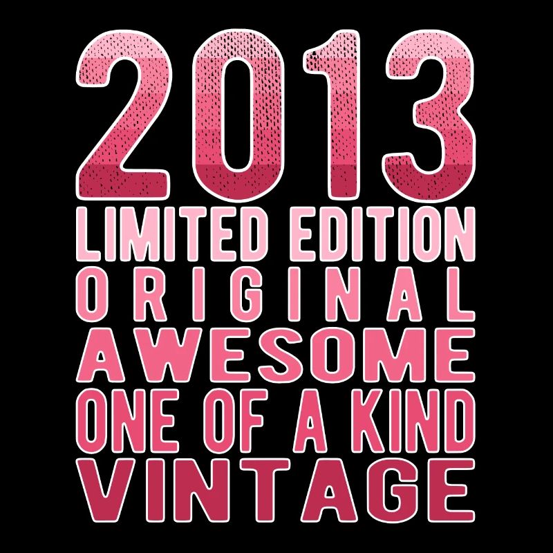 Limited Edition seit 2013 Geburtstag Vintage 2013