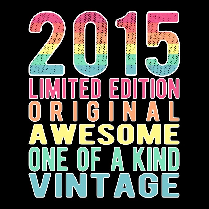 Limited Edition seit 2015 Geburtstag Vintage 2015