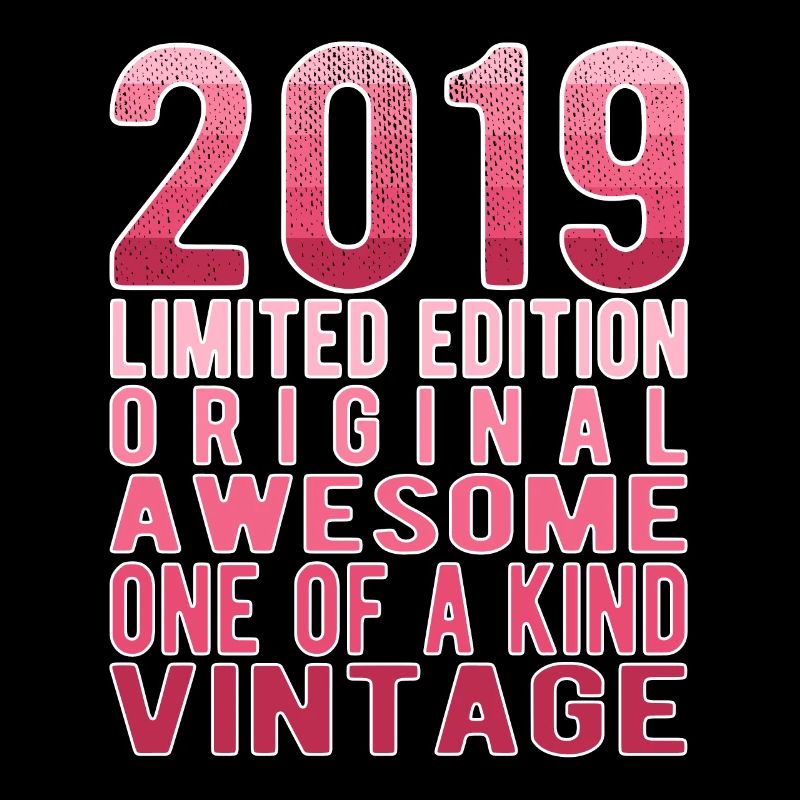Limited Edition seit 2019 Geburtstag Vintage 2019