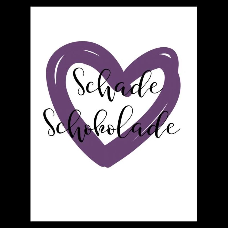 Schade Schokolade