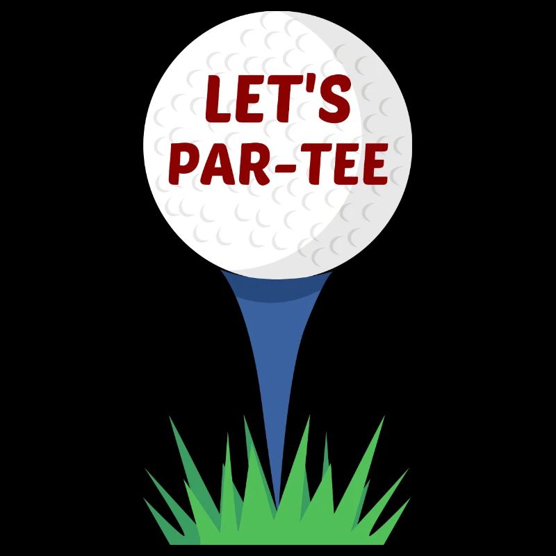 Let's Par-Tee | Golf Pun