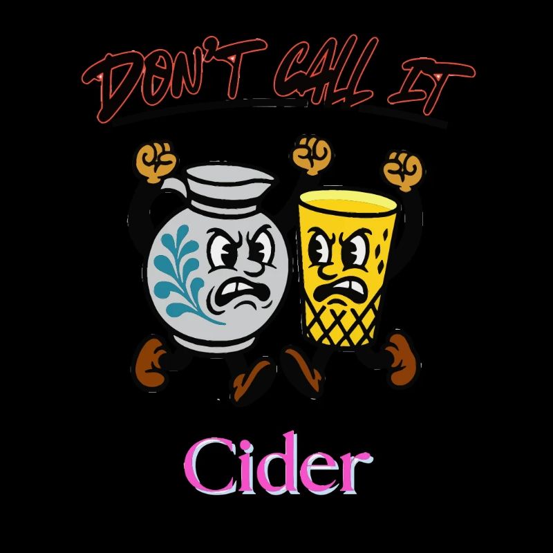 Dont call it Cider