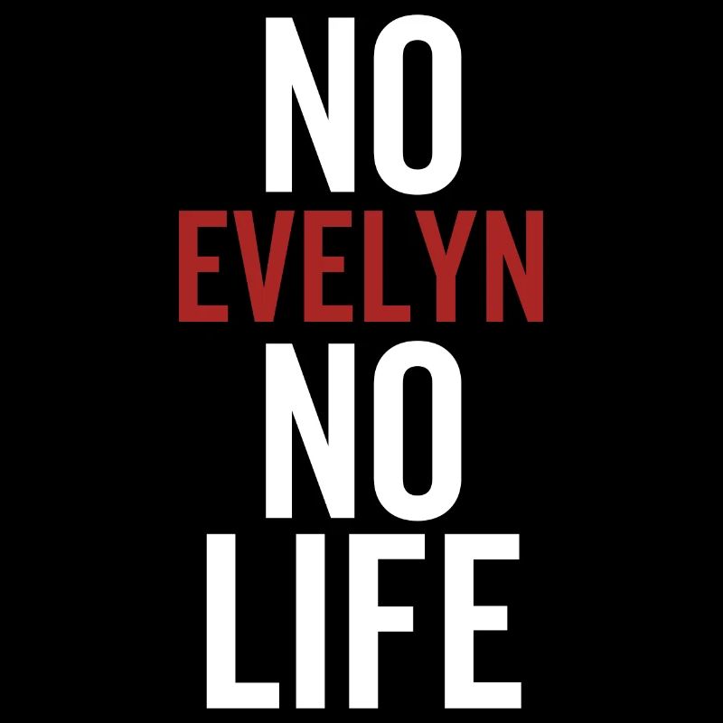 Pas d’Evelyn Pas de vie