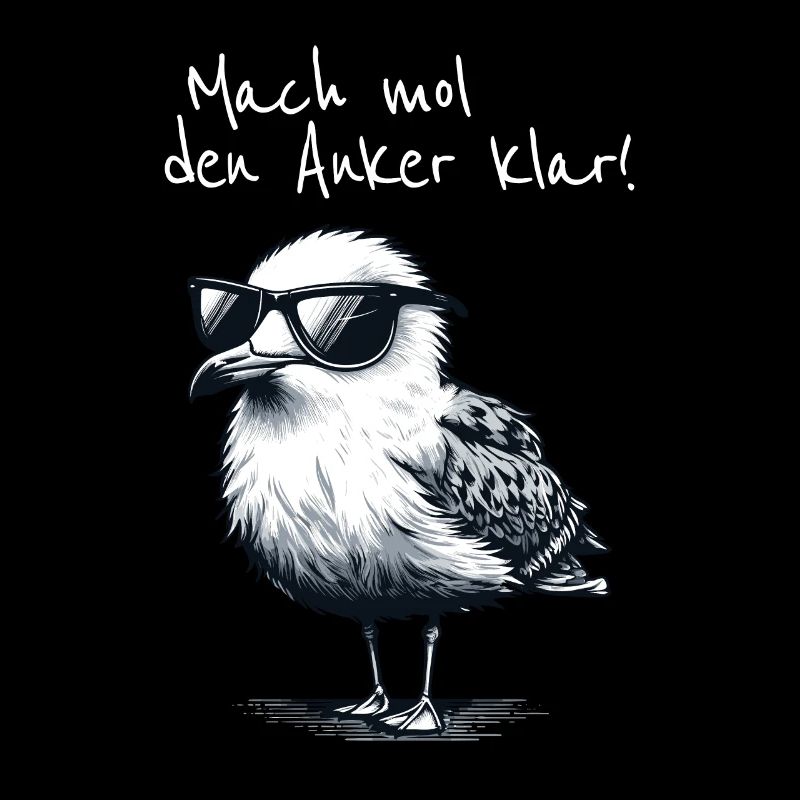Mach mol den Anker klar Coole Seemöwe Spruch