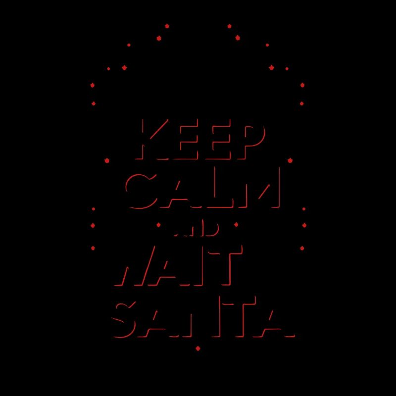 Keep Calm and Wait for Santa