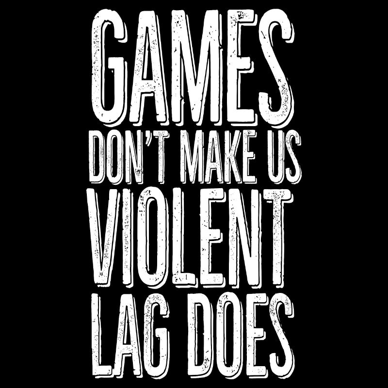 Games don't make us violent, lag does