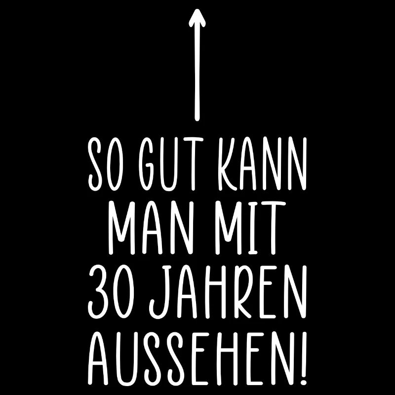 30. Geburtstag Geschenk Spruch