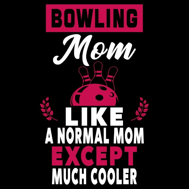Bowling-Mama wie eine normale Mutter, außer Mama