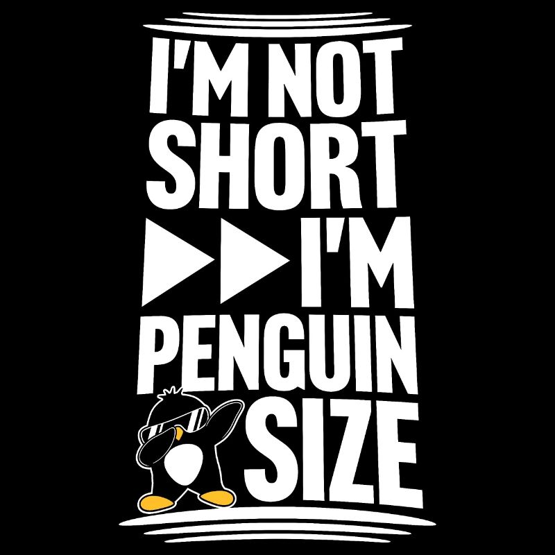 I'm Not Short I'm Penguin Size Dabbing Dab Dance