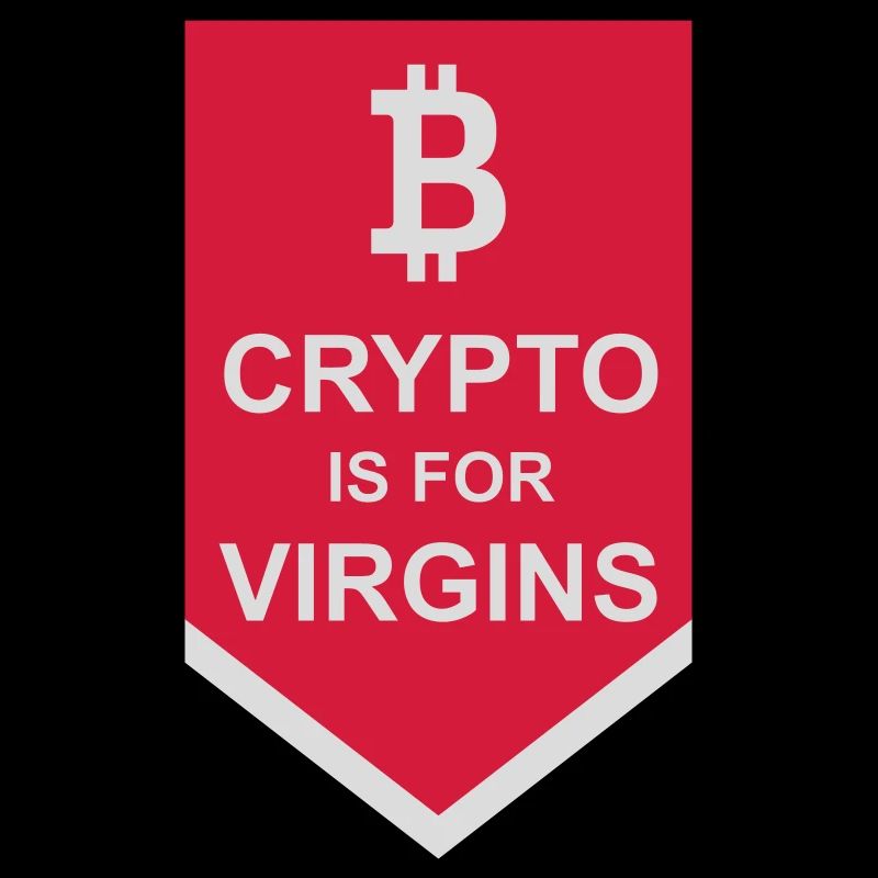 crypto is for virgins