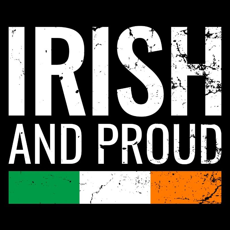 Irish And Proud Ireland Irish Flag Irish