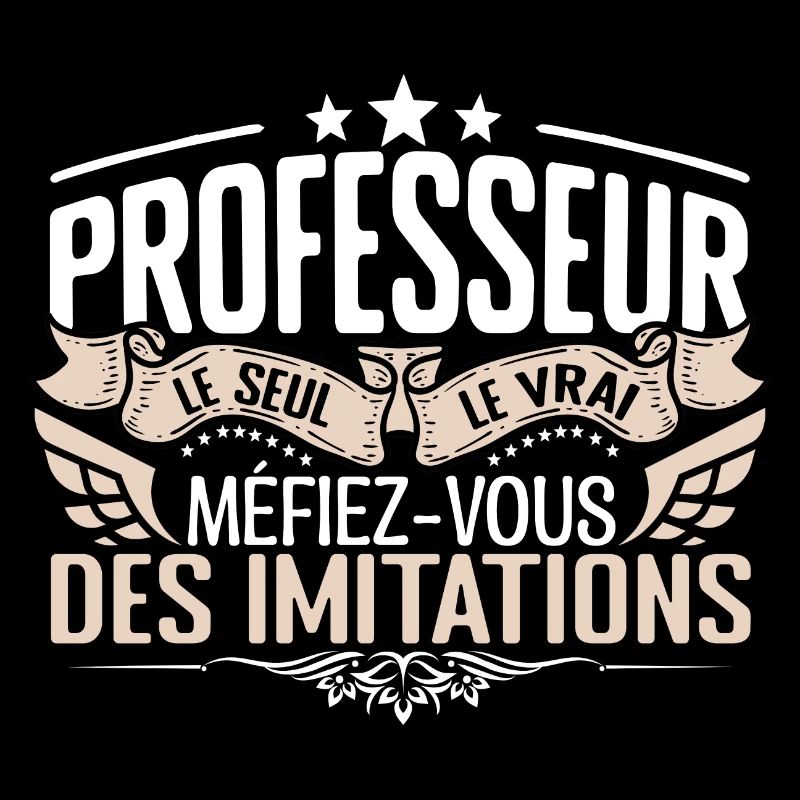 Professeur le seul Professeur le vrai Professeur