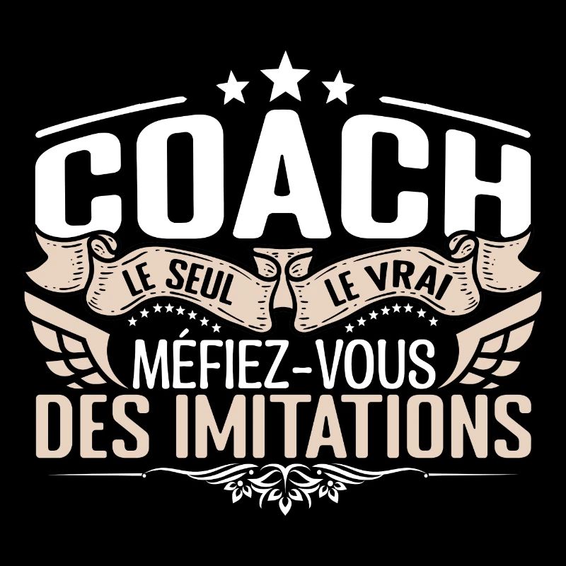 Coach le seul Coach le vrai Coach