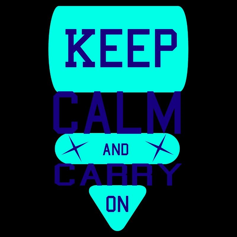 Keep Calm and Carry On2