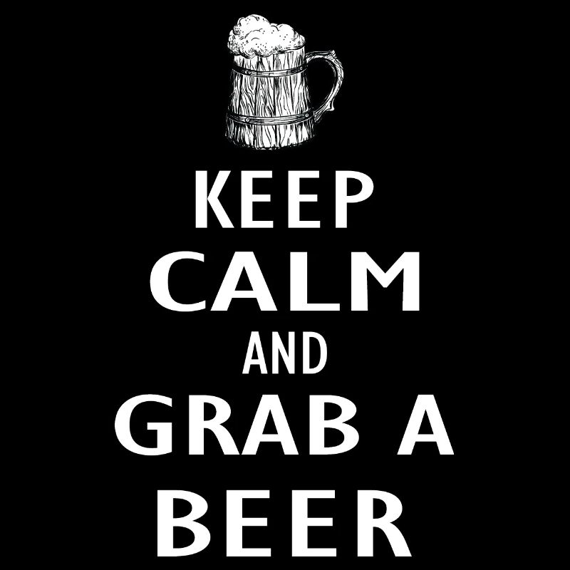 Keep calm and grab a Beer