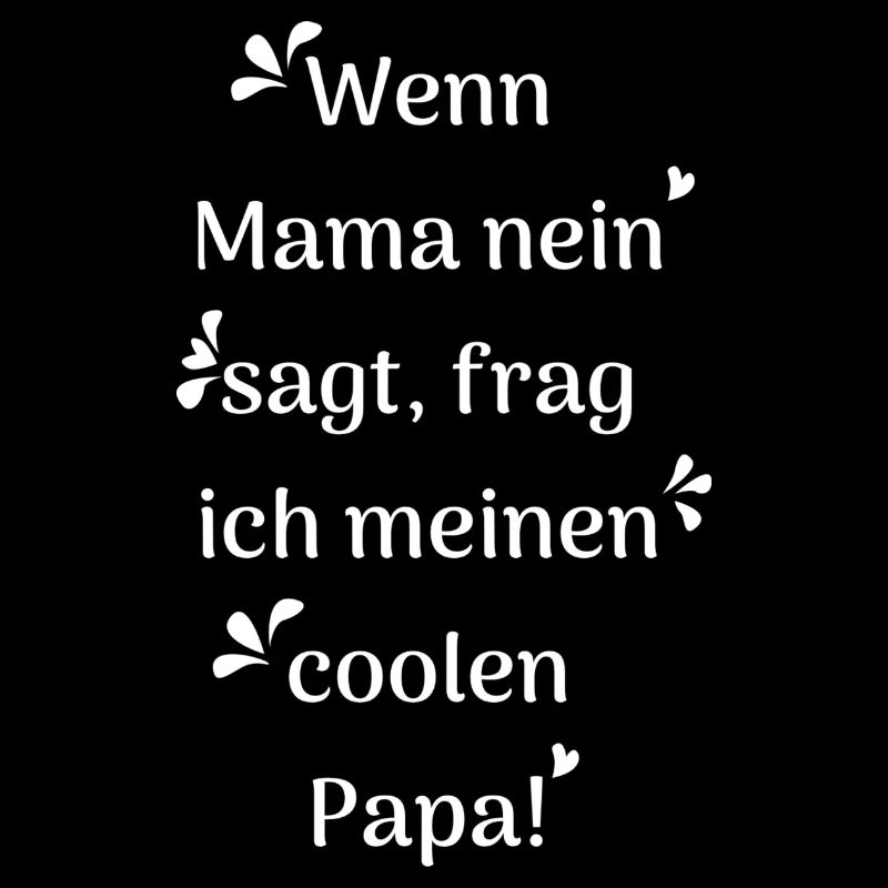 cooler Papa Spruch