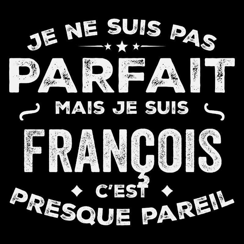 François Ein Vorname, eine Geschichte, eine Persönlichkeit