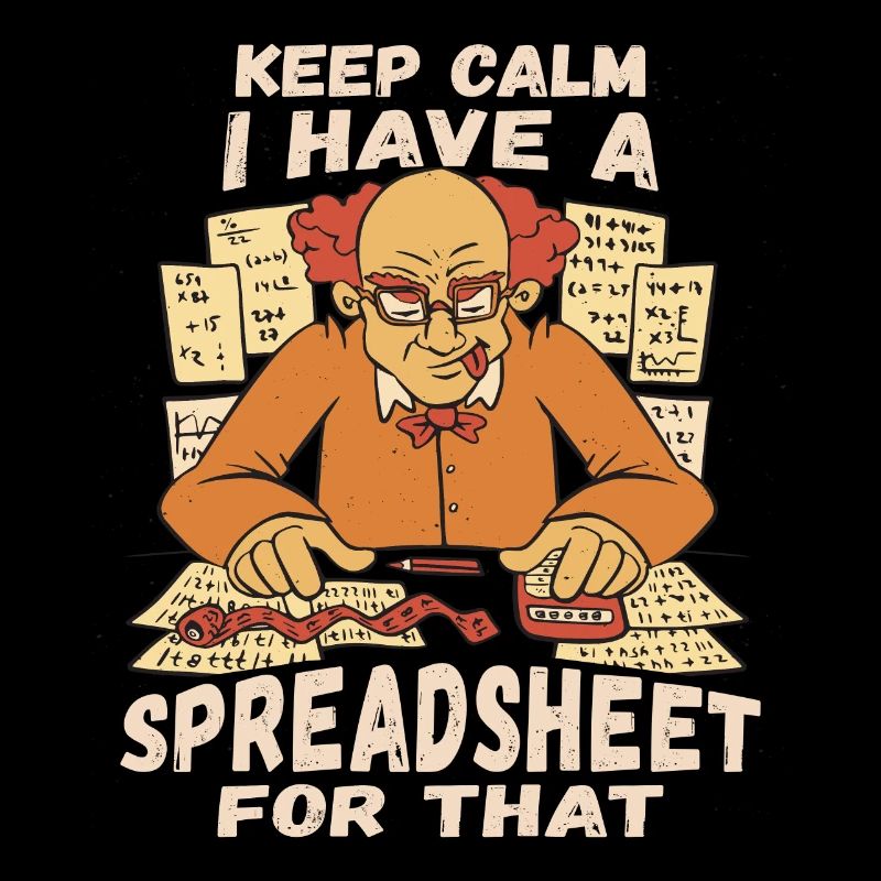 Keep calm I have a spreadsheet for that, Personal