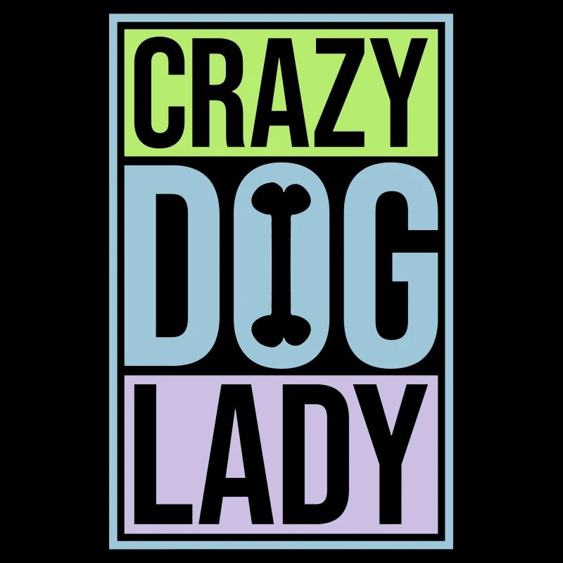 crazy dog lady Zitat