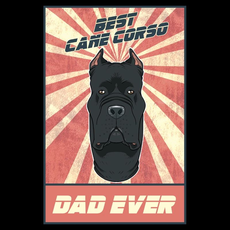 Best Cane Corso Dad Ever I Cane Corso Lover