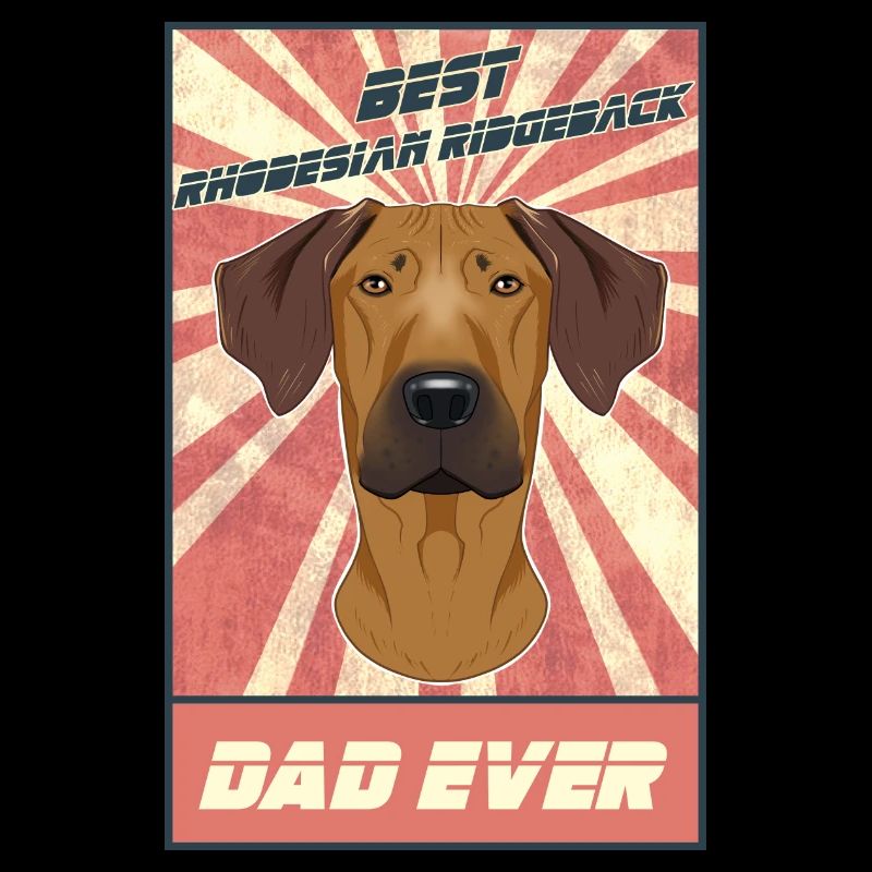 Best Rhodesian Ridgeback Dad Ever Rhodesian