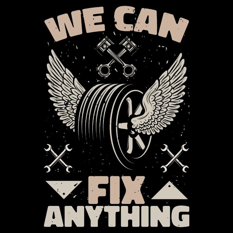 WE CAN FIX ANYTHING