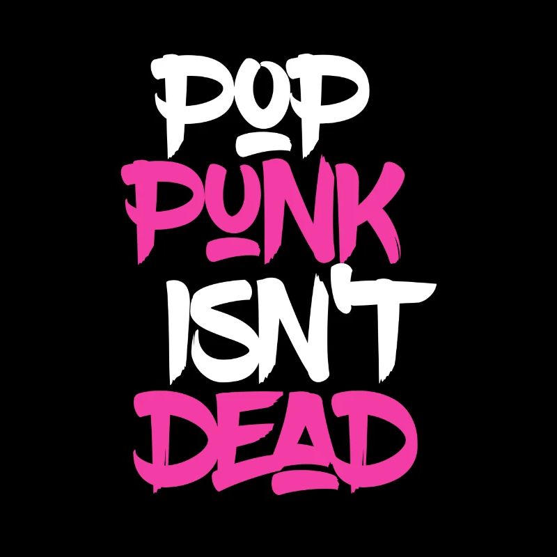 Pop Punk Isn't Dead - Pop Punk Isn't Dead