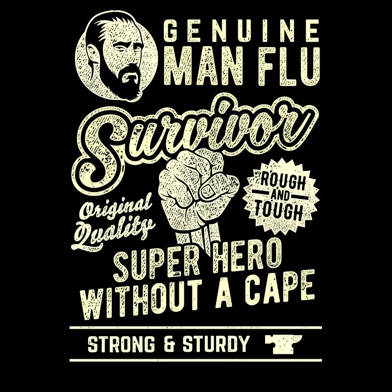 Man Flu Survivor Superhero Statement