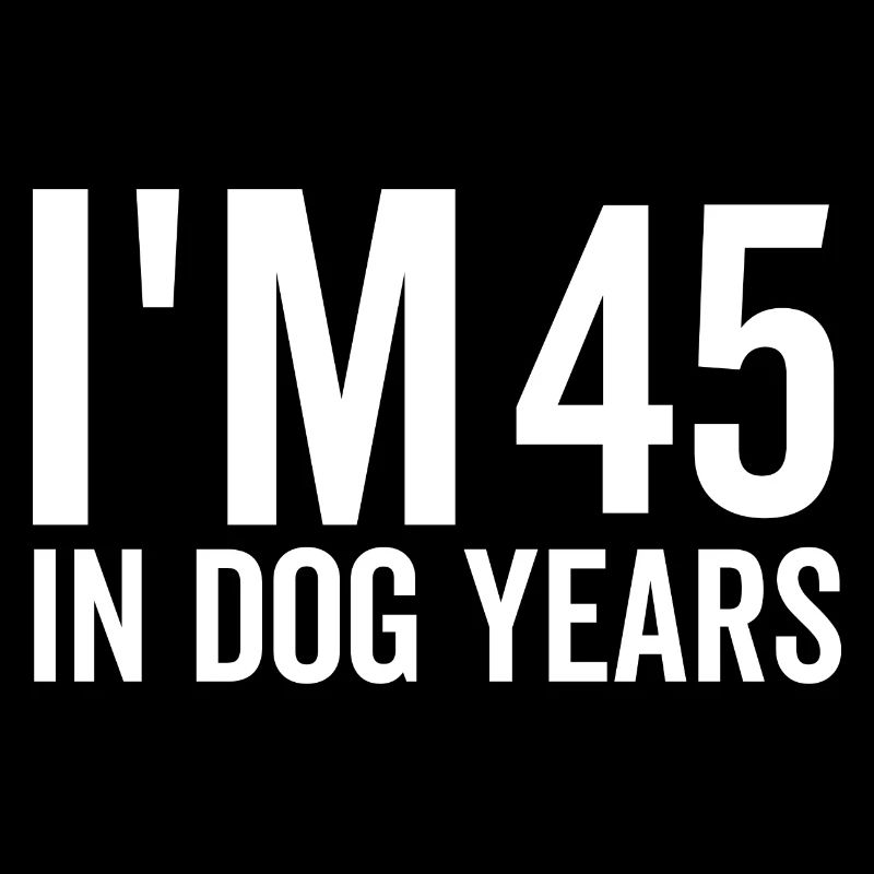45 in Dog Years